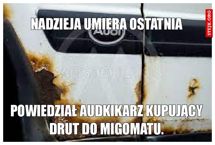 nadzieja umiera ostatnia