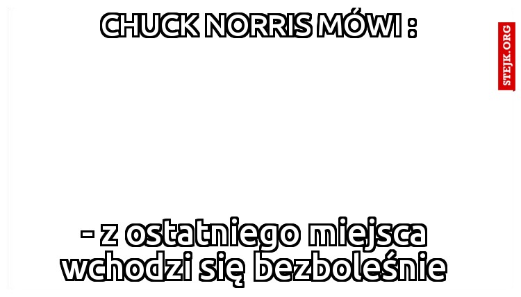 CHUCK NORRIS MÓWI :