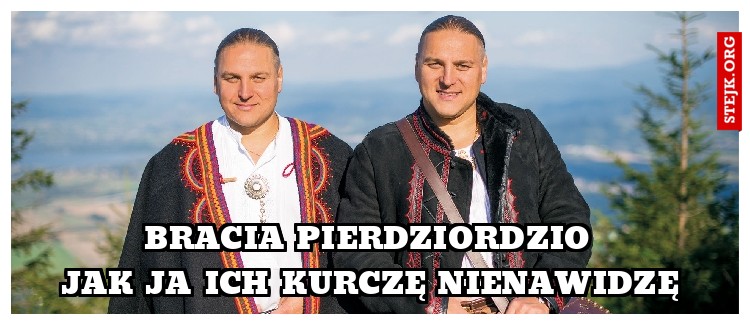 BRACIA PIERDZIORDZIO