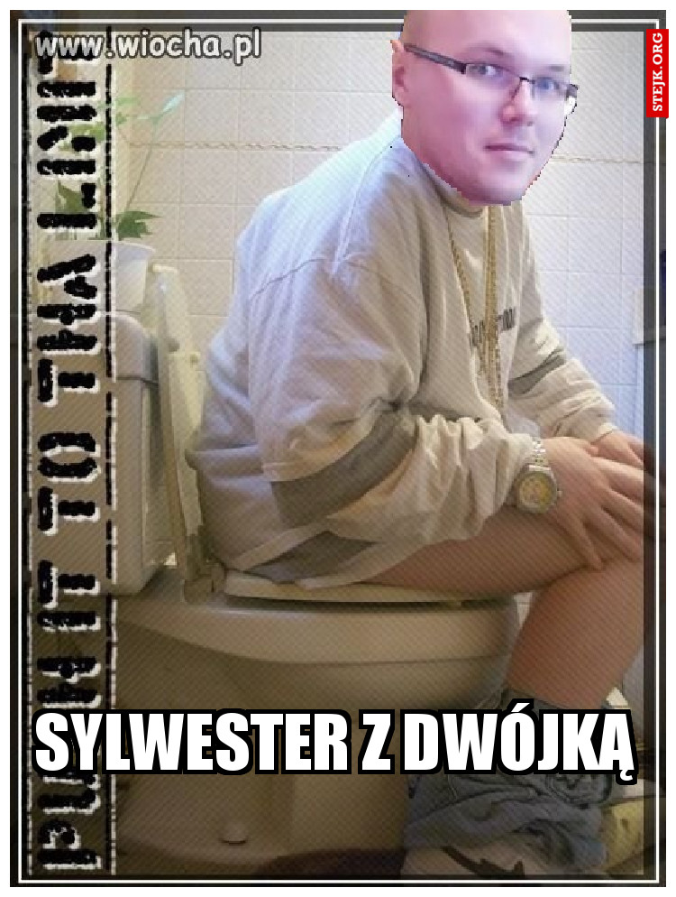 SYLWESTER Z DWÓJKĄ