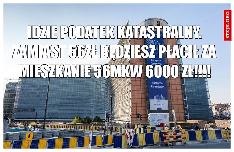 Idzie podatek katastralny. Zamiast 56zł będziesz płacił za mieszkanie 56mkw 6000 zł!!!!