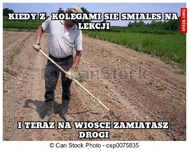 Kiedy z  kolegami sie smiales na lekcji