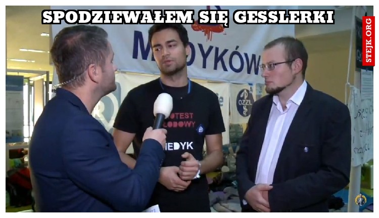 SPODZIEWAŁEM SIĘ GESSLERKI