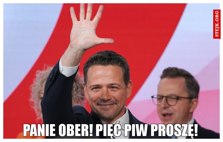 Panie ober! Pięć piw proszę!