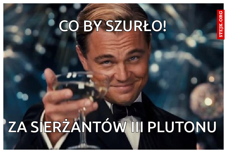 Co by szurło!