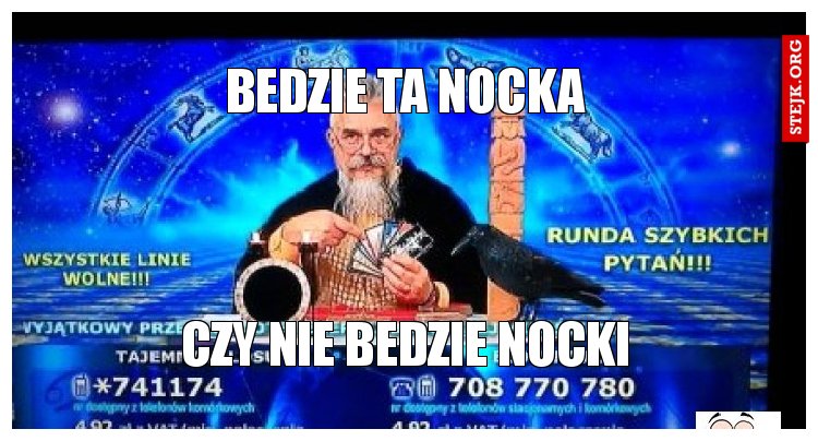 Bedzie ta nocka