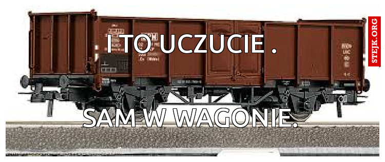 I to uczucie .