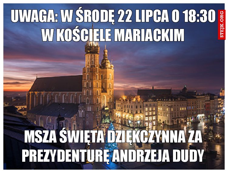 UWAga: w środę 22 lipca o 18:30 w Kościele MAriackim