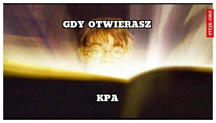 Gdy otwierasz