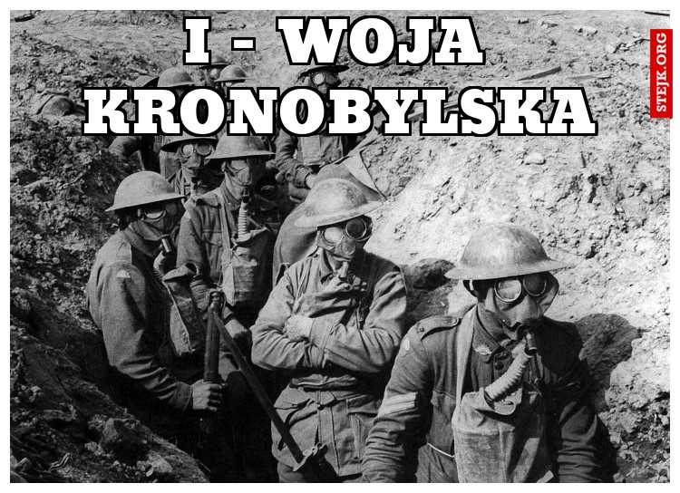 I - Woja Kronobylska
