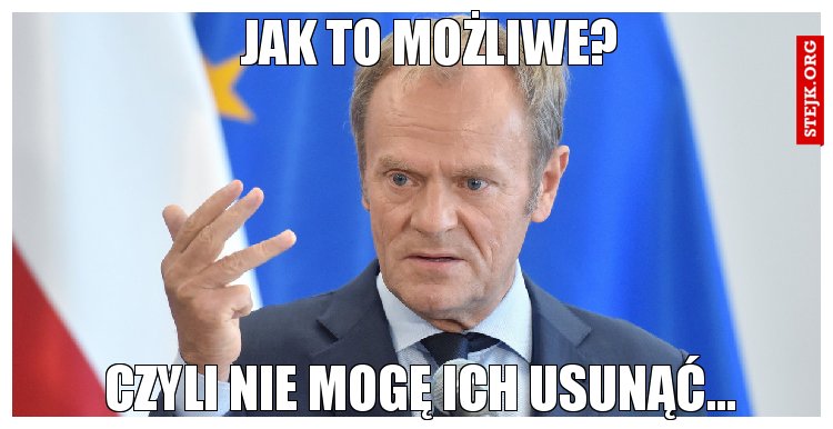 Jak to możliwe?