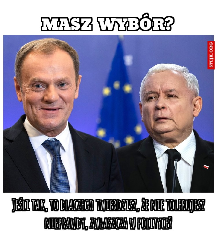 Masz wybór?