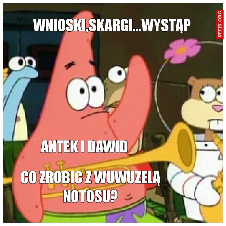 wnioski,skargi...wystąp