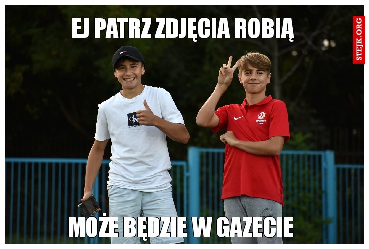 Ej patrz zdjęcia robią