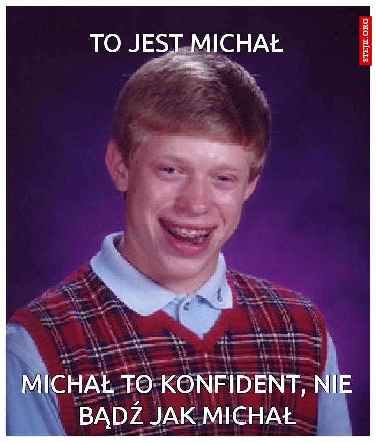 To jest Michał