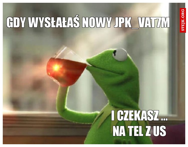 Gdy wysłałaś nowy JPK_VAT7M 