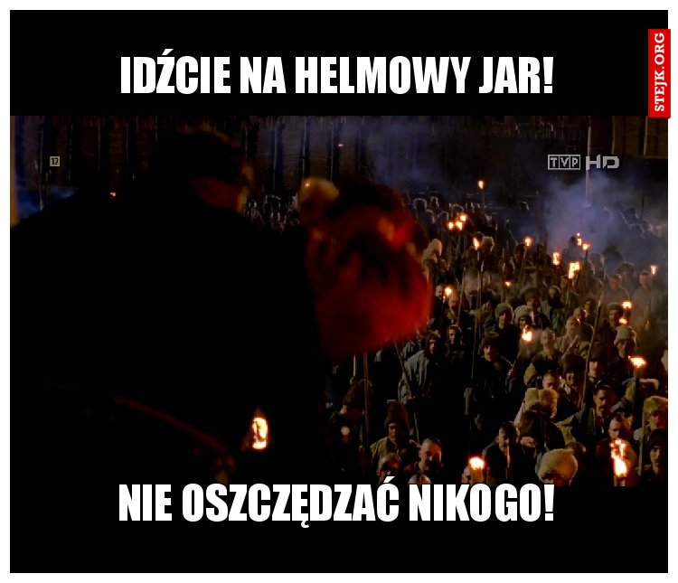 Idźcie na Helmowy Jar!