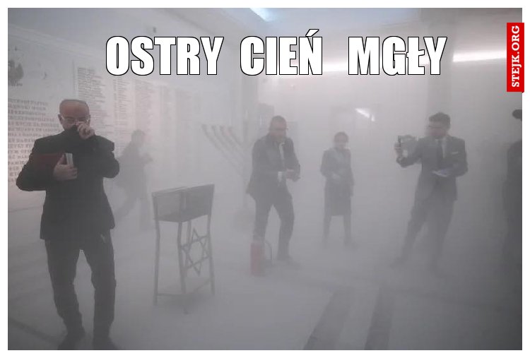OSTRY  CIEŃ   MGŁY