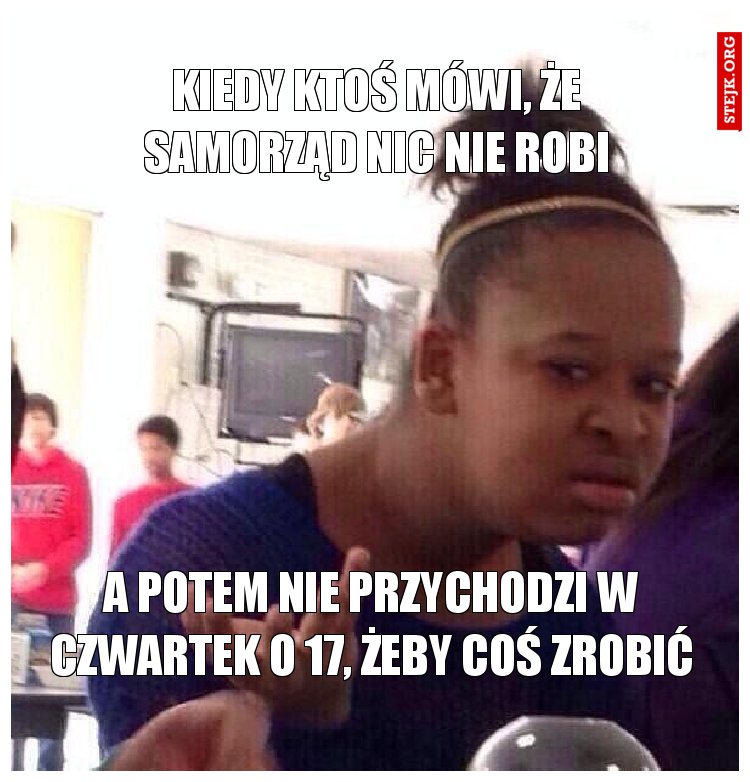 Kiedy ktoś mówi, że samorząd nic nie robi