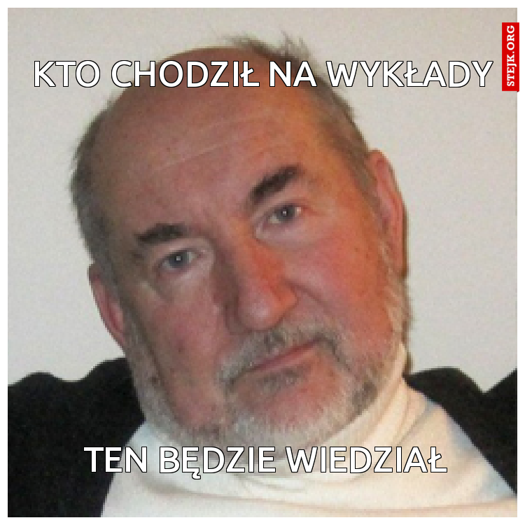 Kto chodził na wykłady