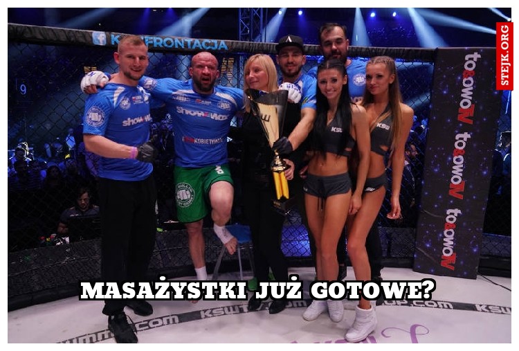 Masażystki już gotowe?
