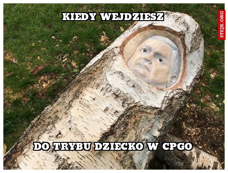 Kiedy wejdziesz