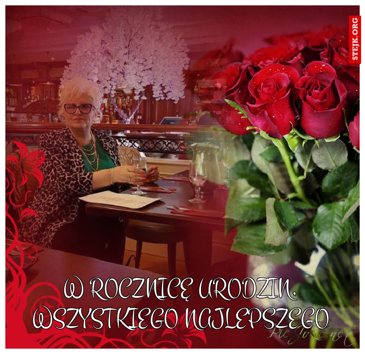 W rocznicę urodzin, wszystkiego najlepszego