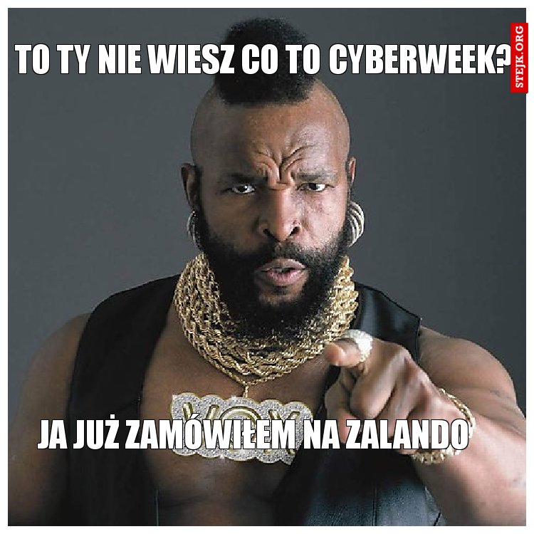 TO TY NIE WIESZ CO TO CYBERWEEK?