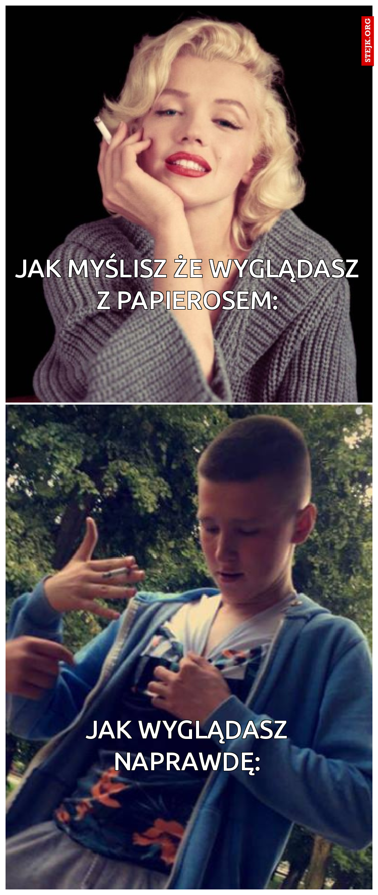 Jak myślisz że wyglądasz z papierosem: