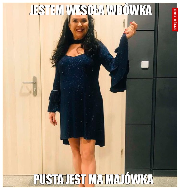 Jestem wesoła wdówka