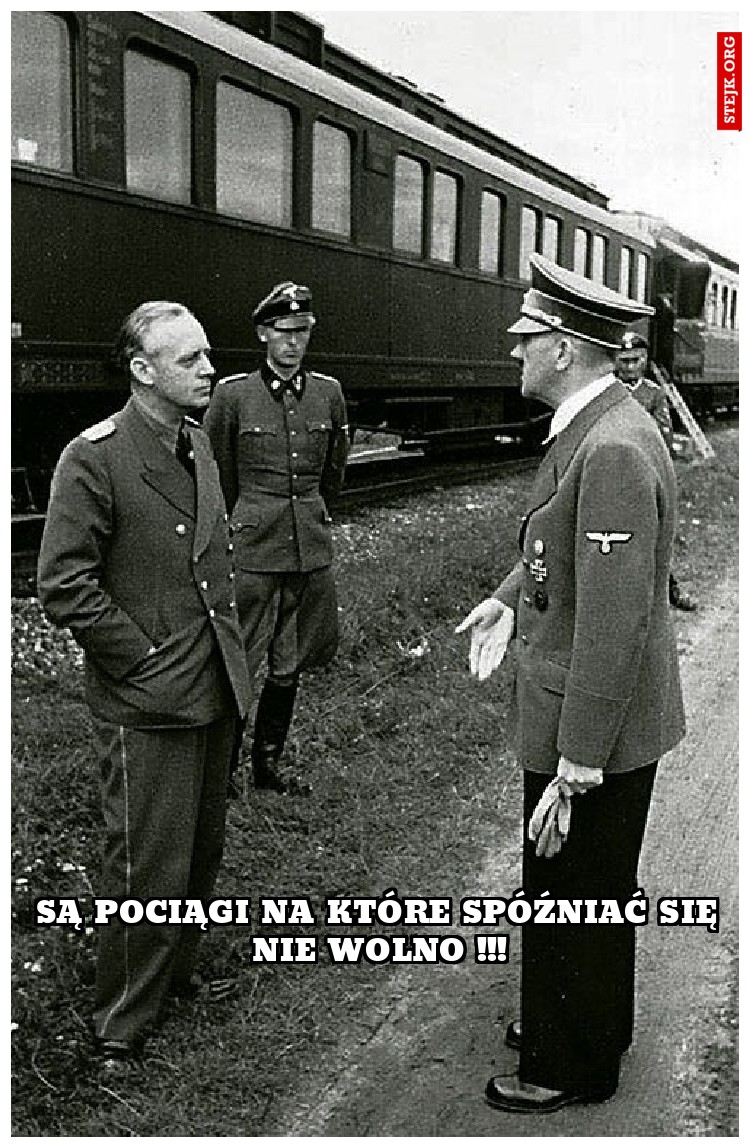 są pociągi na które spóźniać się nie wolno !!!