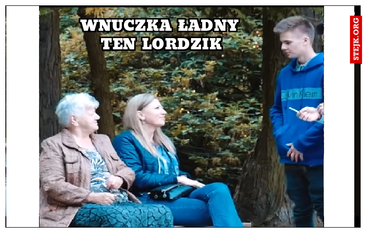 Wnuczka ładny ten Lordzik