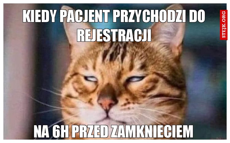 Kiedy pacjent przychodzi do rejestracji