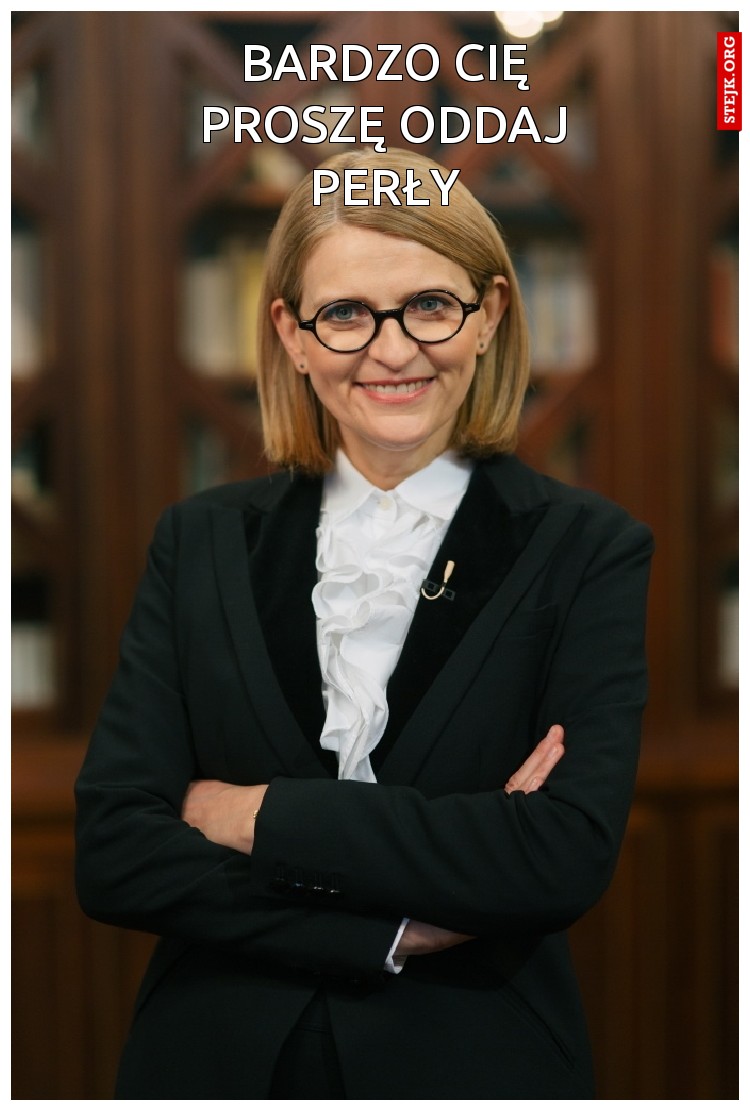 Bardzo Cię proszę oddaj perły