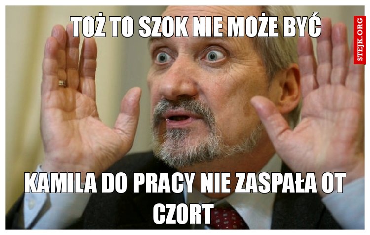 Toż to szok nie może być 