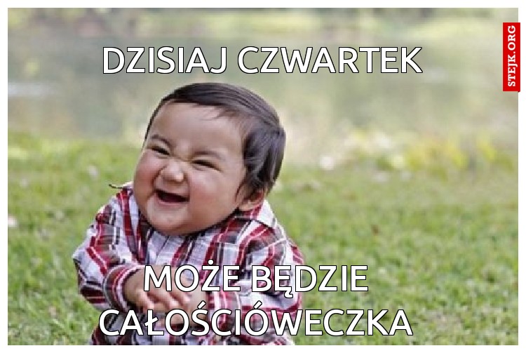 Dzisiaj czwartek