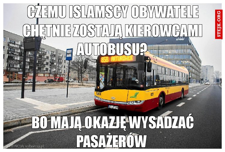 Czemu islamscy obywatele chętnie zostają kierowcami autobusu?