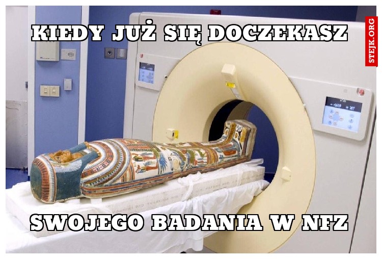 Kiedy już się doczekasz