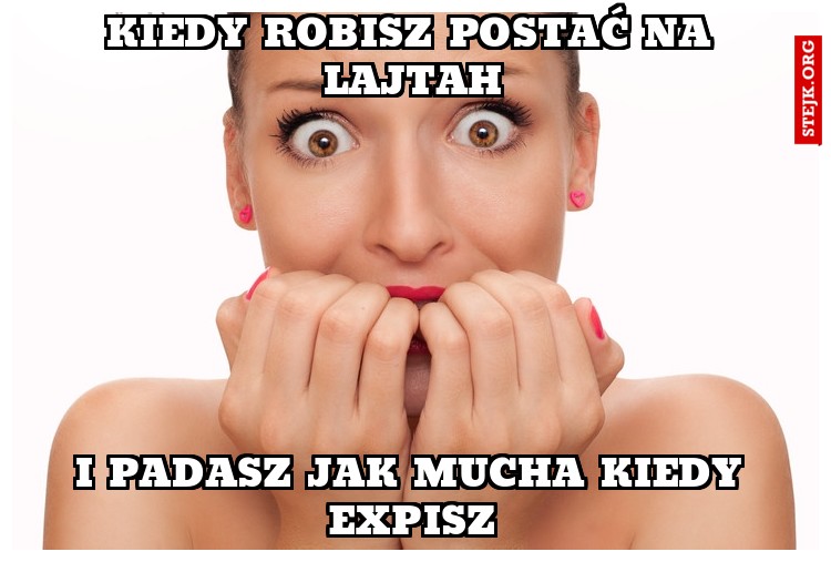 kiedy robisz postać na lajtah