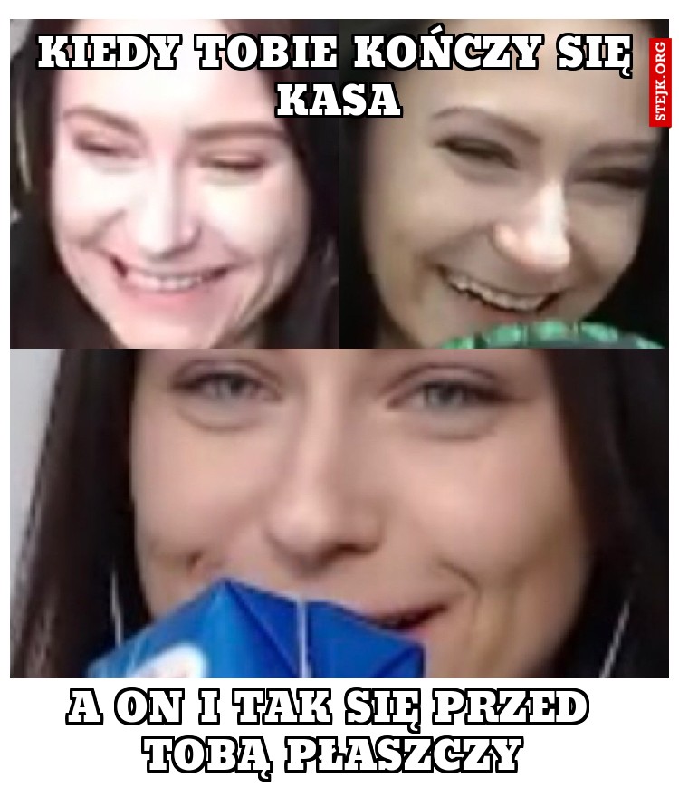 Kiedy tobie kończy się kasa