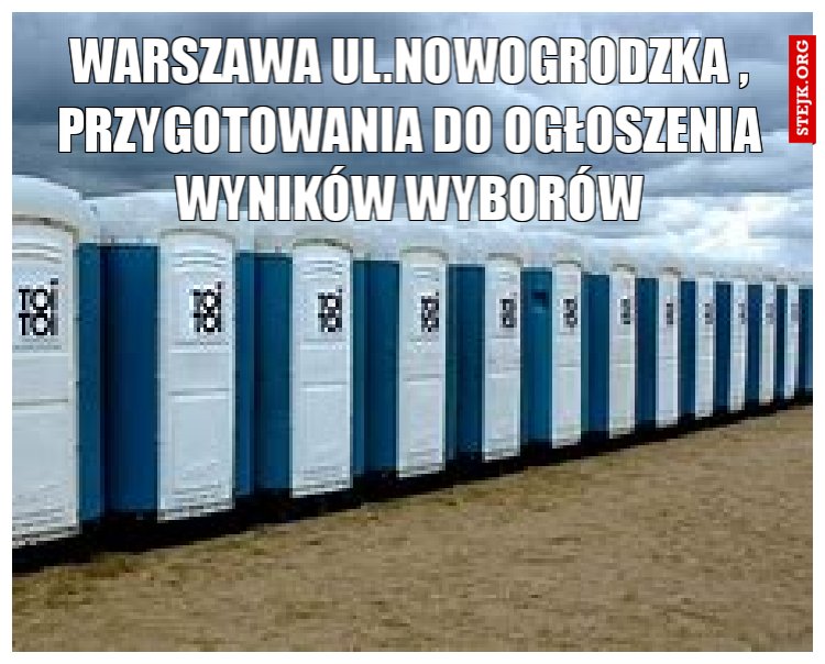 Warszawa ul.nowogrodzka , przygotowania do ogłoszenia wyników wyborów