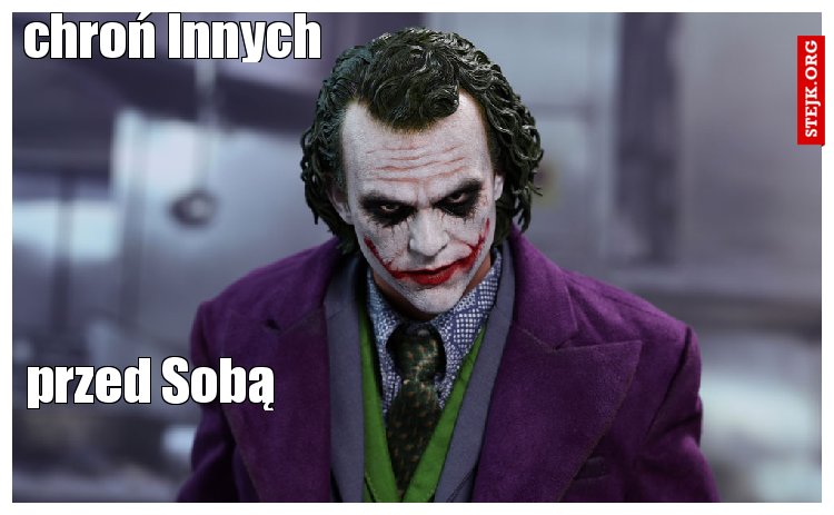 chroń Innych 