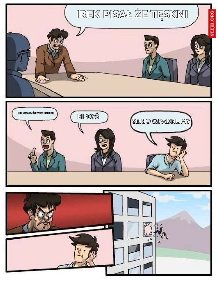 Irek pisał że tęskni