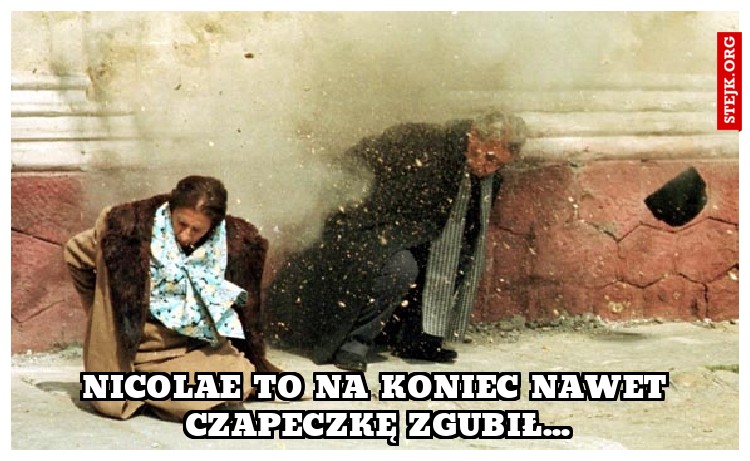 nicolae to na koniec nawet czapeczkę zgubił...