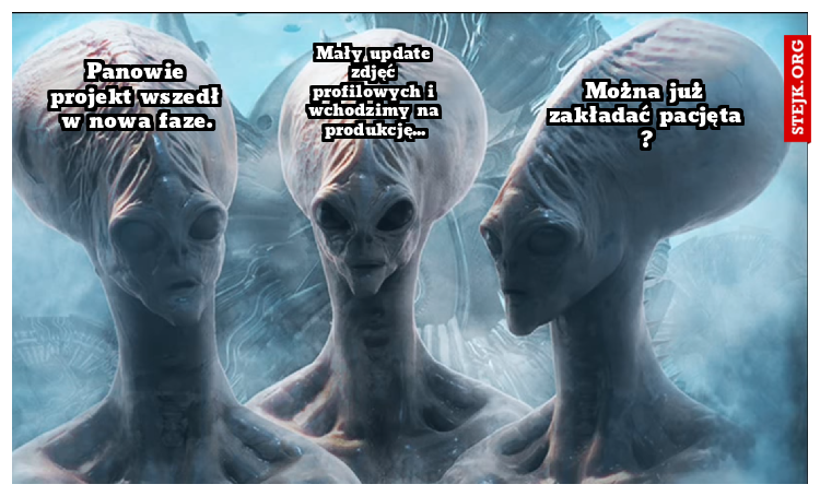 Panowie projekt wszedł w nowa faze.