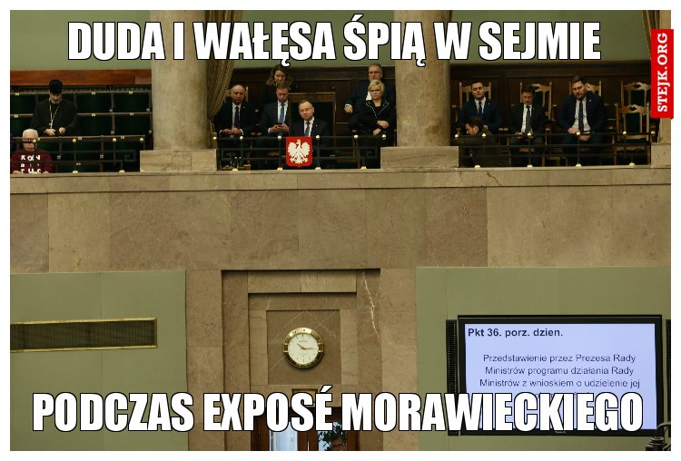 DUDA I WAŁĘSA ŚPIĄ W SEJMIE