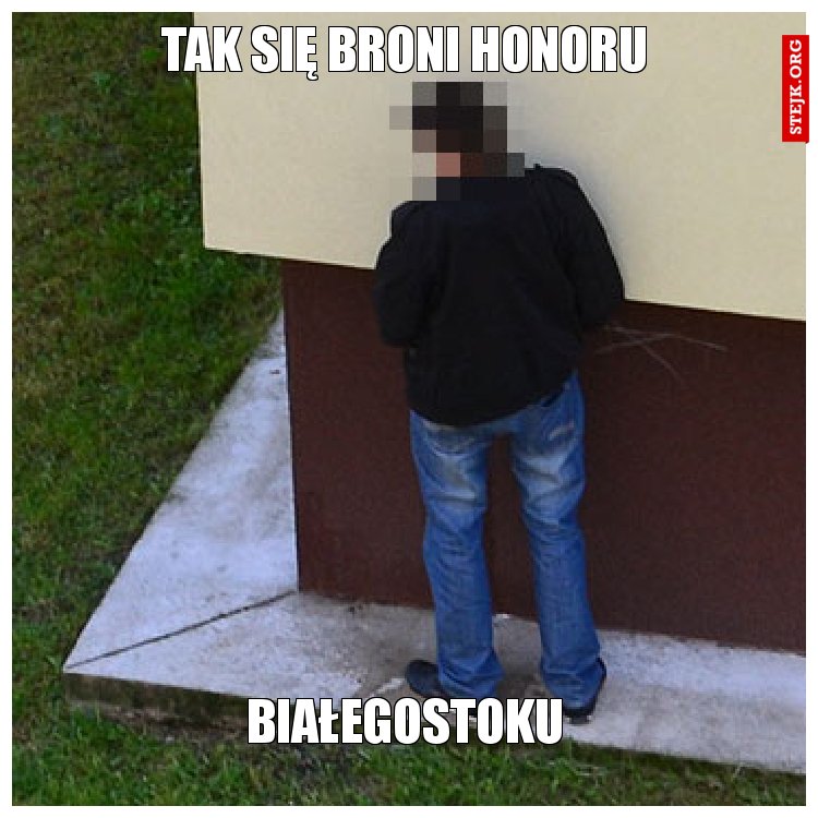 TAK SIĘ BRONI HONORU