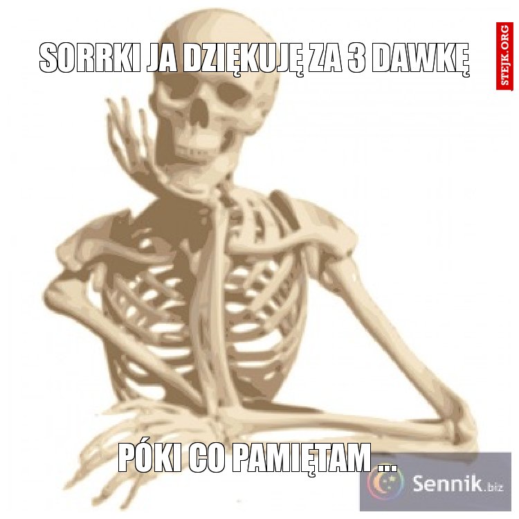 sorrki ja dziękuję za 3 dawkę 