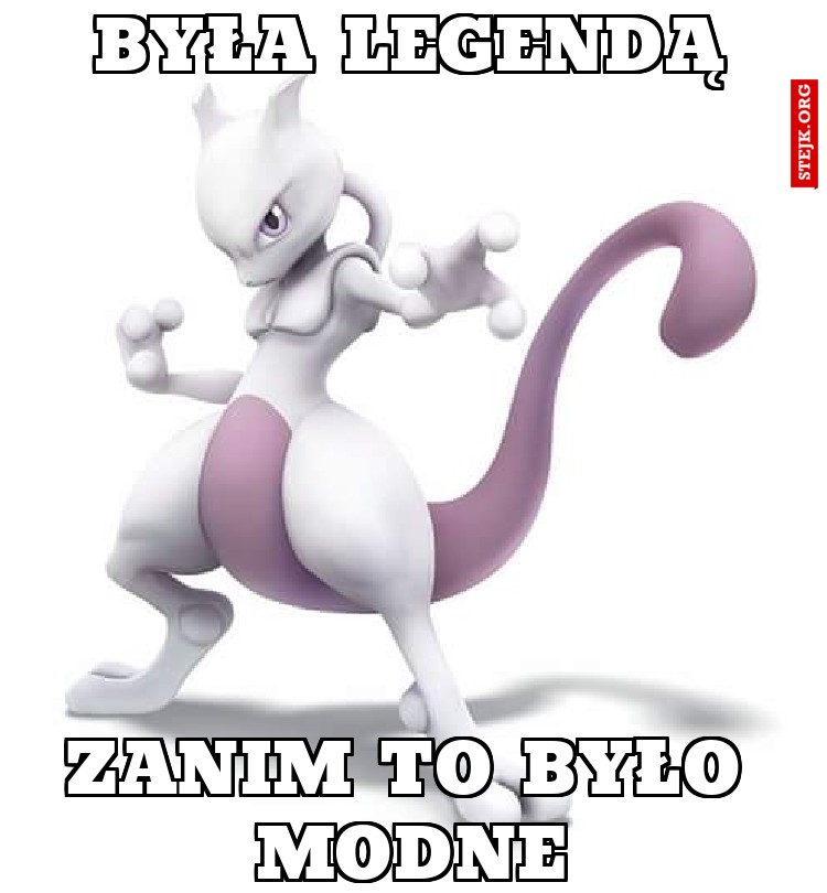 BYŁA LEGENDĄ