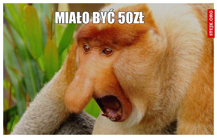 Miało być 50zł